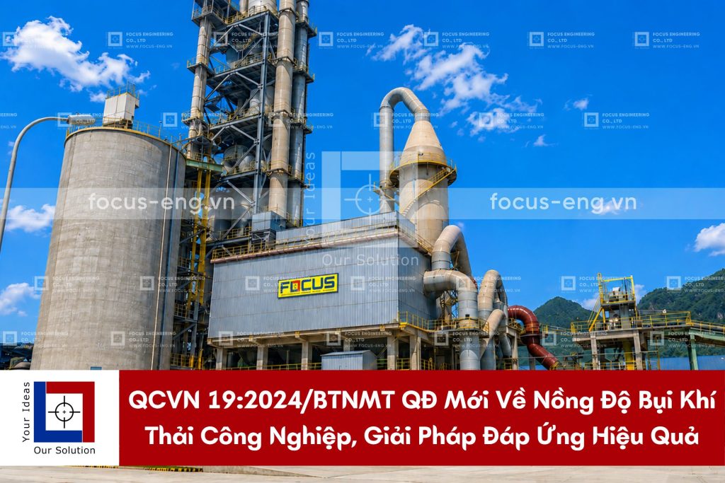 QCVN 19:2024/BTNMT – Quy Định Mới Về Nồng Độ Bụi Trong Khí Thải Công Nghiệp Và Giải Pháp Đáp Ứng Hiệu Quả