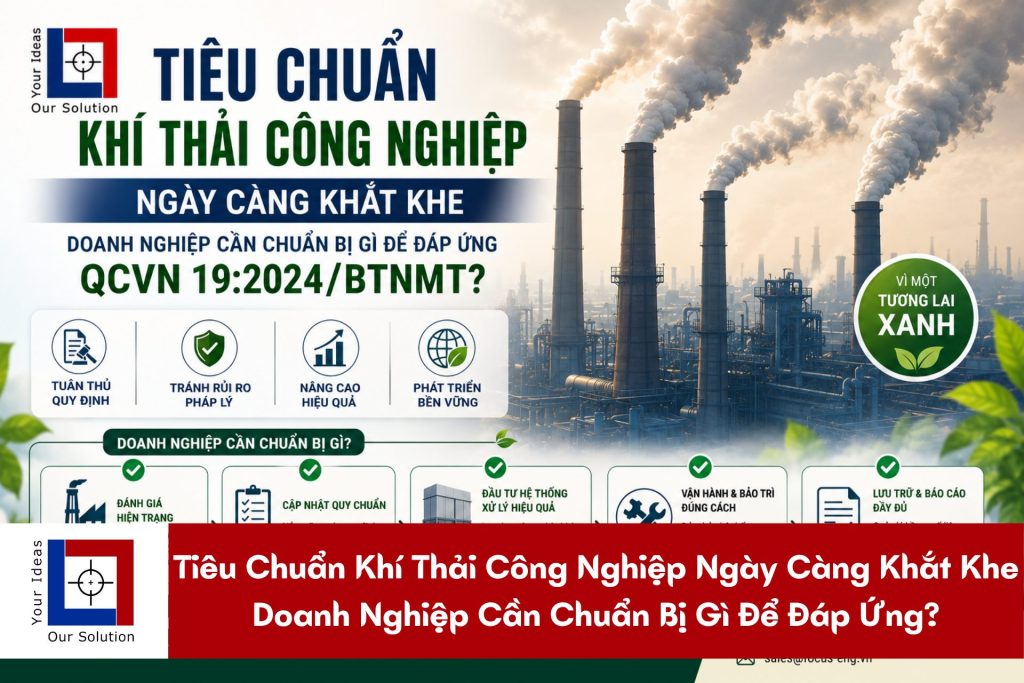 Tiêu Chuẩn Khí Thải Công Nghiệp Ngày Càng Khắt Khe – Doanh Nghiệp Cần Chuẩn Bị Gì Để Đáp Ứng QCVN 19:2024/BTNMT?